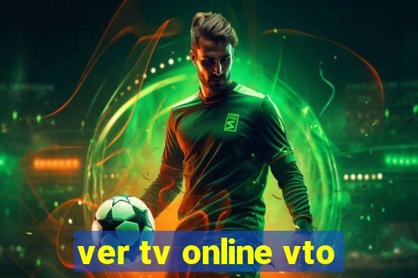 ver tv online vto